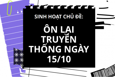 ÔN LẠI TRUYỀN THỐNG NGÀY 15/10 …